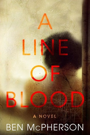 McPherson, Ben: Line of Blood, A