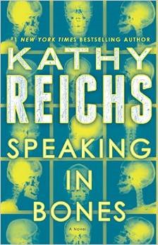 Reichs, Kathy : Speaking in Bones (Temperance Brennan #18)