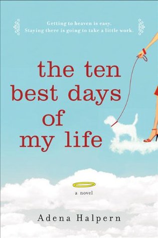 Halpern, Adrena: Ten Best Days of My Life, The