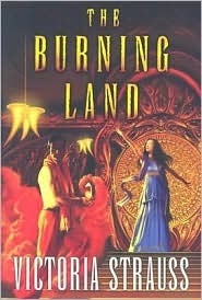 The Burning Land  Victoria Strauss