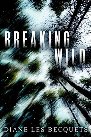 Becquets, Diane Les: Breaking Wild