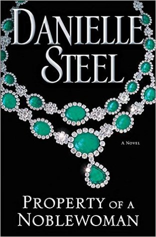 Steel, Danielle: Property of a Noblewoman