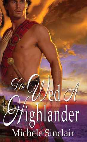 Roberts, Victoria: To Wed a Wicked Highlander (Bad Boys of the Highlands #3)