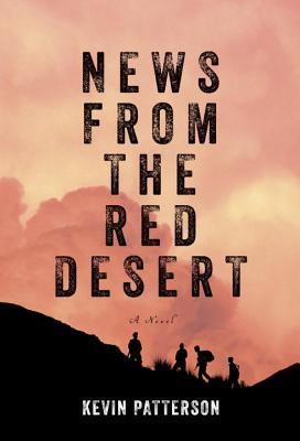 Patterson, Kevin: News From The Red Desert