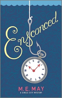 May, M.E: Ensconced