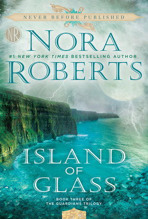 Roberts, Nora: Island of Glass (The Guardians Trilogy #3)