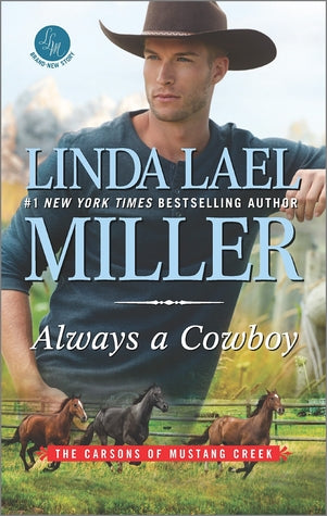 Miller, Linda Lael: Always a Cowboy (The Carsons of Mustang Creek #2)