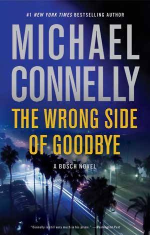 Connelly, Michael The Wrong Side of Goodbye (Harry Bosch #19)