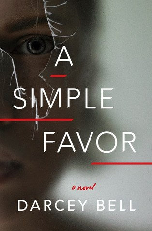 Bell, Darcey: Simple Favor, A