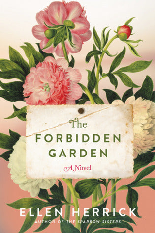 Herrick, Ellen:  Forbidden Garden (The Sparrow Sisters #2)