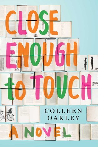 Oakley, Colleen: Close Enough to Touch