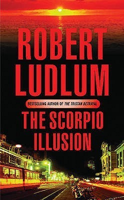 The Scorpio Illusion  Robert Ludlum