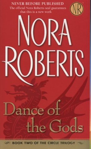 Roberts, Nora: Dance Of the Gods (Circle Trilogy #2)