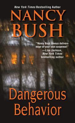 Bush, Nancy: Dangerous Behavior