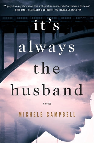 Campbell, Michele: It's Always the Husband