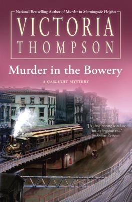 Thompson, Victoria: Murder in the Bowery (Gaslight Mystery #20)