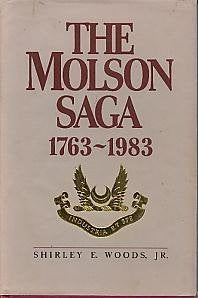 Woods, Shirley E., Jr.: Molson Saga 1763-1983, The