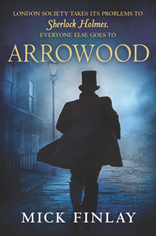 Finlay, Mick- Arrowood (Arrowood #1)