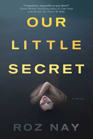 Nay, Roz: Our Little Secret