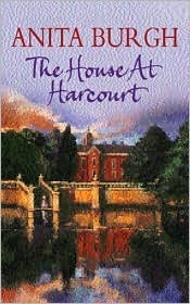 The House at Harcourt  Anita Burgh