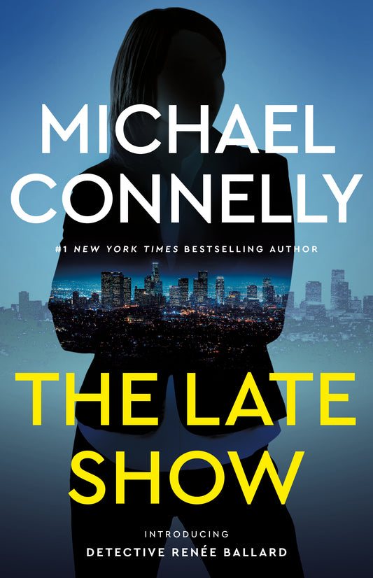 Connelly, Michael: Late Show, The (Renée Ballard #1)