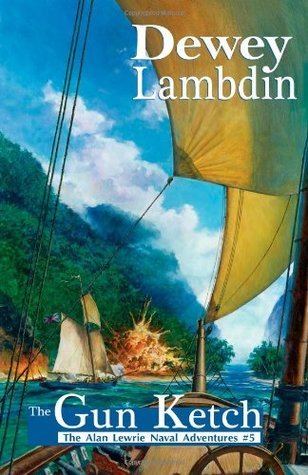 Alan Lewrie #5 The Gun Ketch  Dewey Lambdin