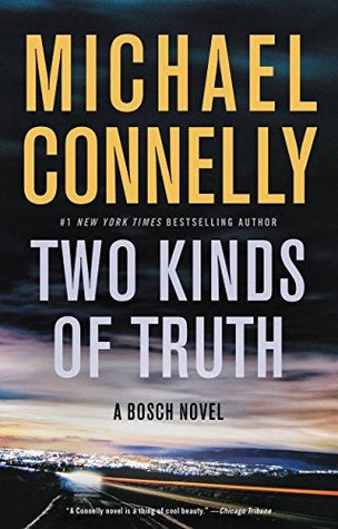 Connelly, Michael: Two Kinds of Truth (Harry Bosch #20)