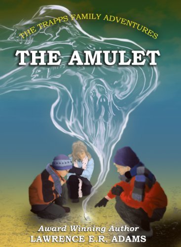 The Amulet  Lawrence E.R. Adams