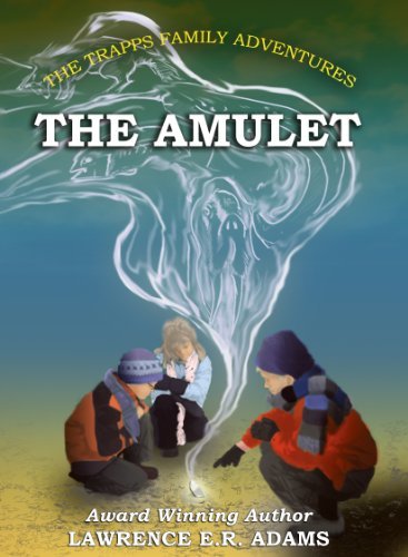 The Amulet Lawrence E.R. Adams