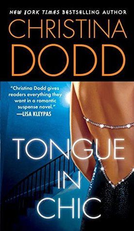 Dodd, Christina: Tongue In Chic (Fortune Hunter #2)