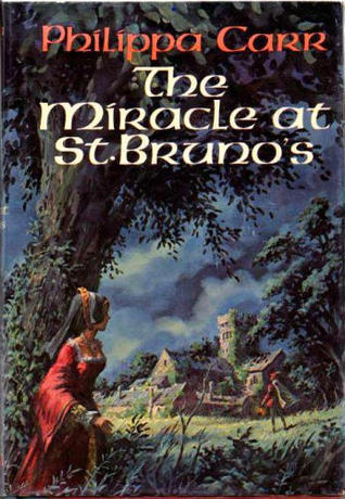 Carr, Philippa: Miracle at St. Bruno's