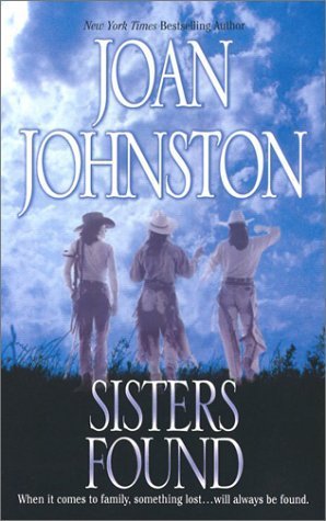 Johnston, Joan: Sisters Found (Hawk's Way #13)