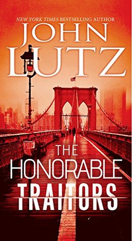 Lutz, John: Honorable Traitors, The (#1)