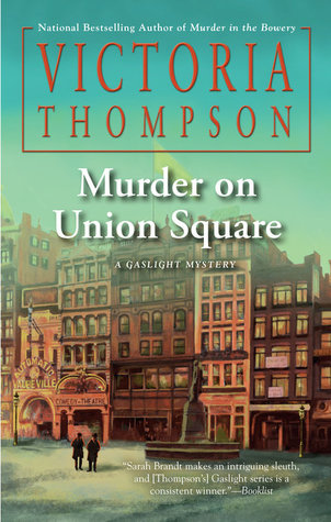 Thompson, Victoria: Murder on Union Square (Gaslight Mystery #21)