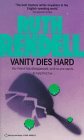 Rendell, Ruth: Vanity Dies Hard