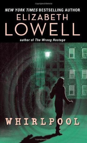 Lowell, Elizabeth: Whirlpool