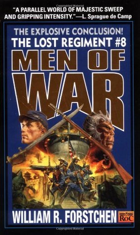 Men of War  William R. Forstchen
