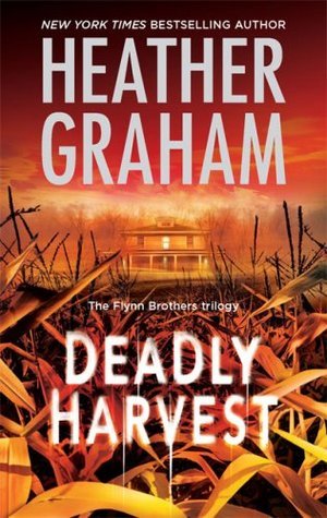 Graham, Heather: Deadly Harvest (Flynn Brothers #2)