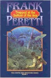 Trapped at the Bottom of the Sea  Frank E. Peretti