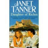 Daughter of Riches by Janet Tanner