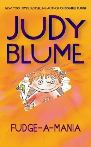 Fudge-a-Mania  Judy Blume