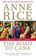 Rice, Anne: Road to Cana, The (Christ the Lord #2)