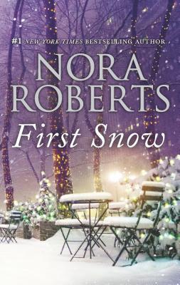 Roberts, Nora:  First Snow