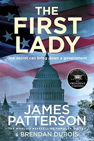 Patterson, James: First Lady, The