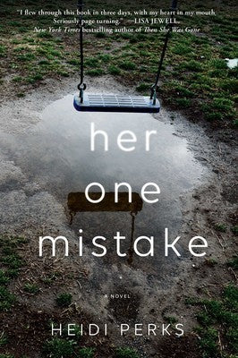 Perks, Heidi: Her One Mistake