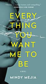 Mejia, Mindy: Everything You Want Me To Be
