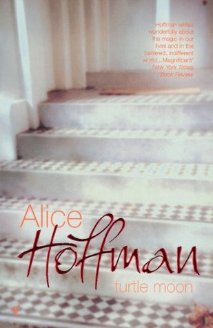 Hoffman,  Alice: Turtle Moon