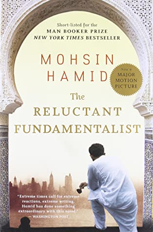 Hamid, Mohsin: Reluctant Fundamentalist, The