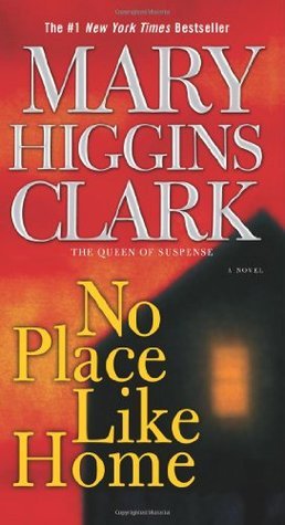 Clark, Mary Higgins: No Place Like Home