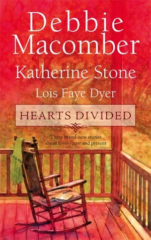 Macomber, Debbie/Katherine Sone/Lois Faye Dyer: Hearts Divided: 5-B Poppy Lane / The Apple Orchard / Liberty Hall (Cedar Cove #5.5)